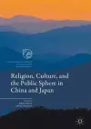 Religion, Culture, and the Public Sphere in China and Japan cover