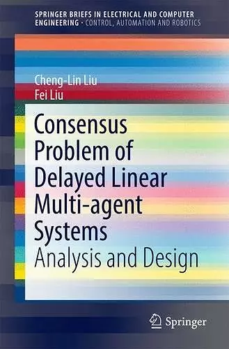 Consensus Problem of Delayed Linear Multi-agent Systems cover