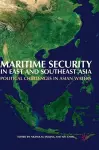 Maritime Security in East and Southeast Asia cover