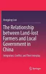 The Relationship between Land-lost Farmers and Local Government in China cover