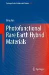 Photofunctional Rare Earth Hybrid Materials cover