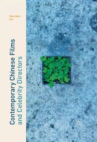 Contemporary Chinese Films and Celebrity Directors cover