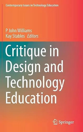 Critique in Design and Technology Education cover