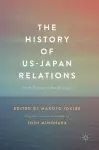 The History of US-Japan Relations cover