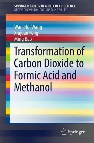 Transformation of Carbon Dioxide to Formic Acid and Methanol cover