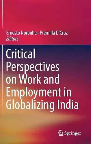 Critical Perspectives on Work and Employment in Globalizing India cover