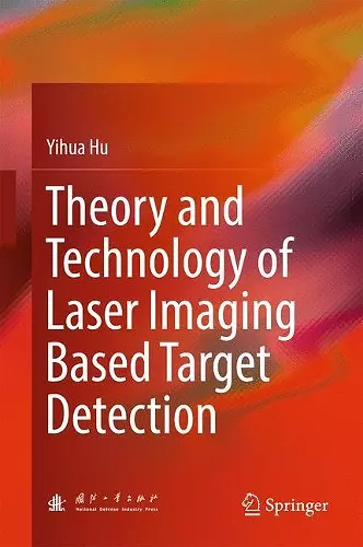 Theory and Technology of Laser Imaging Based Target Detection cover