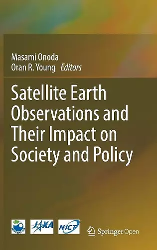 Satellite Earth Observations and Their Impact on Society and Policy cover