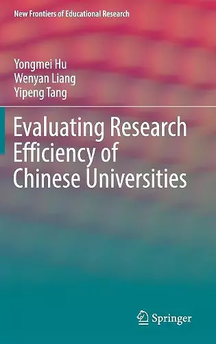Evaluating Research Efficiency of Chinese Universities cover