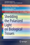 Shedding the Polarized Light on Biological Tissues cover