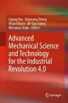 Advanced Mechanical Science and Technology for the Industrial Revolution 4.0 cover
