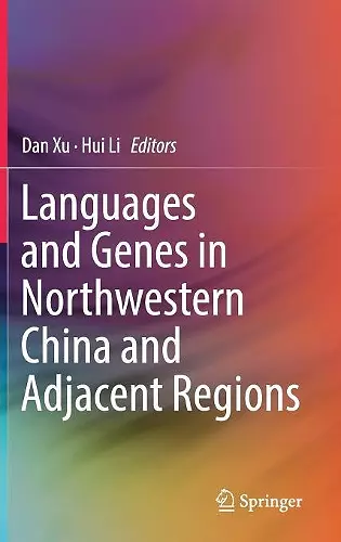 Languages and Genes in Northwestern China and Adjacent Regions cover