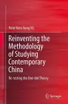 Reinventing the Methodology of Studying Contemporary China cover