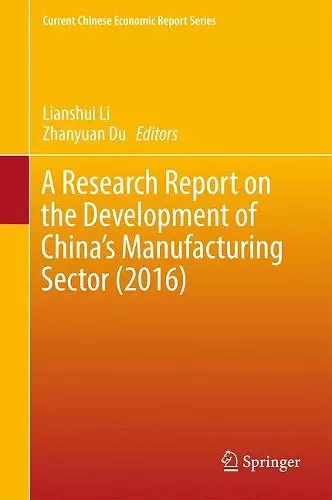 A Research Report on the Development of China’s Manufacturing Sector (2016) cover
