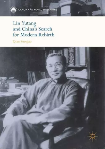 Lin Yutang and China’s Search for Modern Rebirth cover
