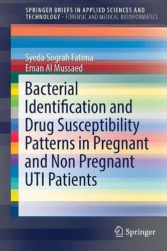 Bacterial Identification and Drug Susceptibility Patterns in Pregnant and Non Pregnant UTI Patients cover