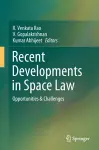 Recent Developments in Space Law cover