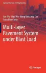 Multi-layer Pavement System under Blast Load cover