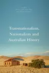 Transnationalism, Nationalism and Australian History cover