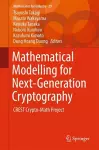 Mathematical Modelling for Next-Generation Cryptography cover
