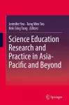 Science Education Research and Practice in Asia-Pacific and Beyond cover