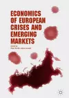 Economics of European Crises and Emerging Markets cover