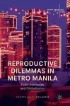 Reproductive Dilemmas in Metro Manila cover