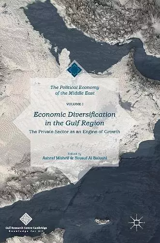 Economic Diversification in the Gulf Region, Volume I cover