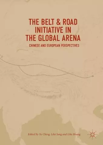 The Belt & Road Initiative in the Global Arena cover