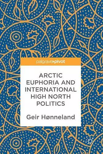 Arctic Euphoria and International High North Politics cover