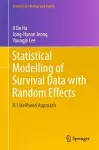 Statistical Modelling of Survival Data with Random Effects cover