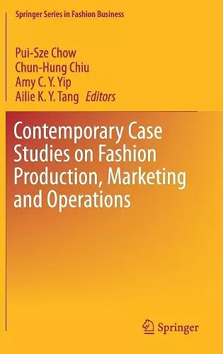 Contemporary Case Studies on Fashion Production, Marketing and Operations cover