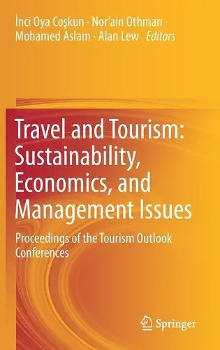 Travel and Tourism: Sustainability, Economics, and Management Issues cover