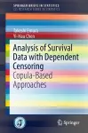 Analysis of Survival Data with Dependent Censoring cover