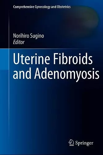 Uterine Fibroids and Adenomyosis cover