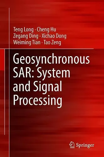 Geosynchronous SAR: System and Signal Processing cover