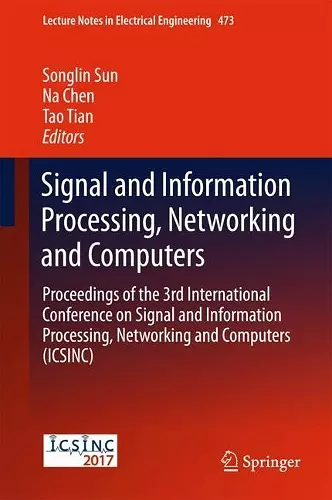 Signal and Information Processing, Networking and Computers cover