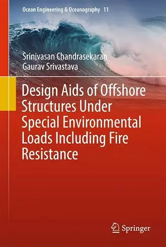 Design Aids of Offshore Structures Under Special Environmental Loads including Fire Resistance cover