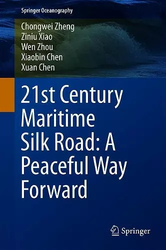 21st Century Maritime Silk Road: A Peaceful Way Forward cover