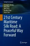 21st Century Maritime Silk Road: A Peaceful Way Forward cover