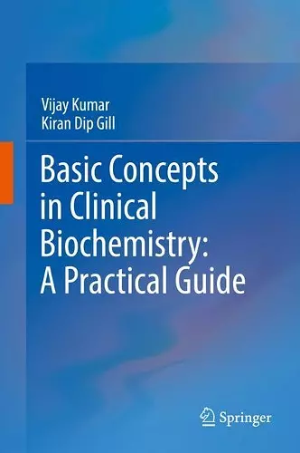 Basic Concepts in Clinical Biochemistry: A Practical Guide cover
