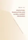 Education, Translation and Global Market Pressures cover