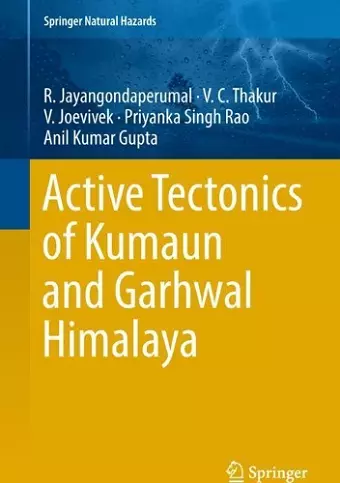 Active Tectonics of Kumaun and Garhwal Himalaya cover