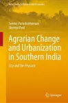 Agrarian Change and Urbanization in Southern India cover