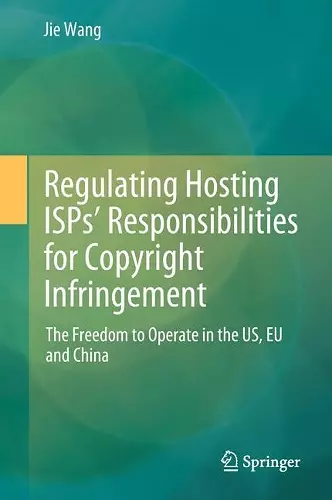 Regulating Hosting ISPs’ Responsibilities for Copyright Infringement cover