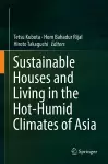 Sustainable Houses and Living in the Hot-Humid Climates of Asia cover