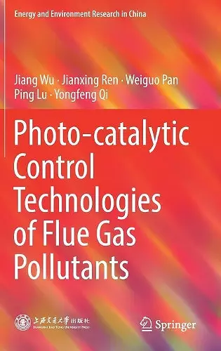 Photo-catalytic Control Technologies of Flue Gas Pollutants cover