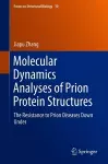 Molecular Dynamics Analyses of Prion Protein Structures cover
