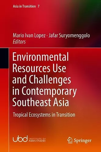 Environmental Resources Use and Challenges in Contemporary Southeast Asia cover