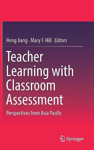 Teacher Learning with Classroom Assessment cover